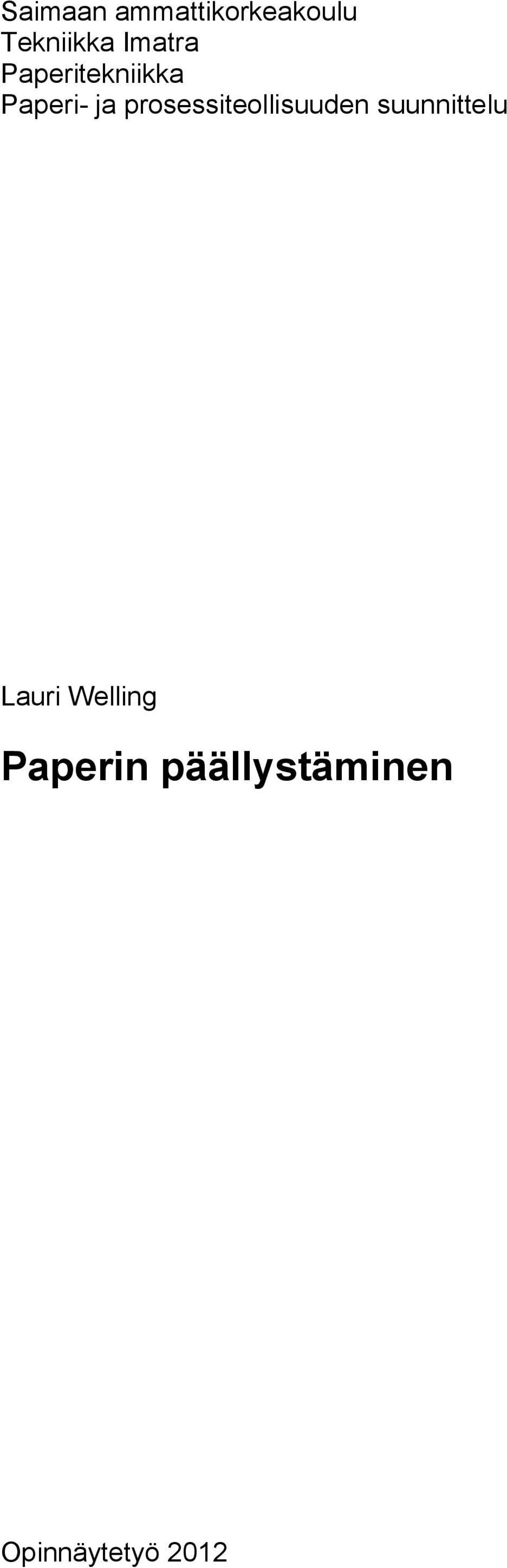 prosessiteollisuuden suunnittelu Lauri