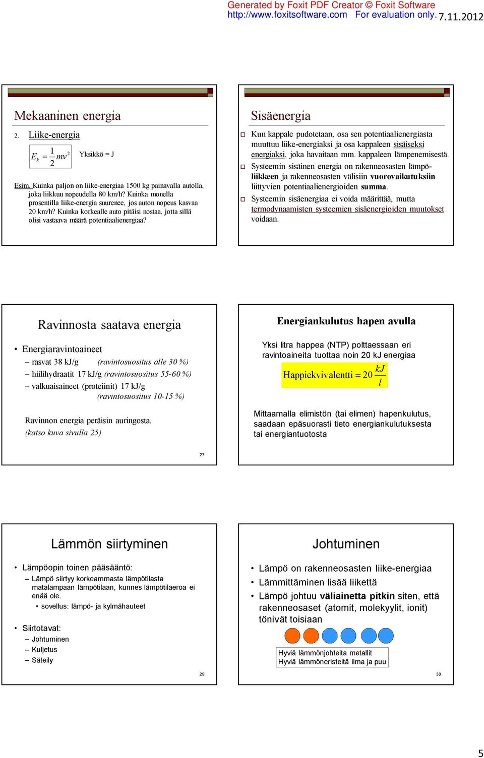 Kuinka korkealle auto pitäisi nostaa, jotta sillä olisi vastaava määrä potentiaalienergiaa?