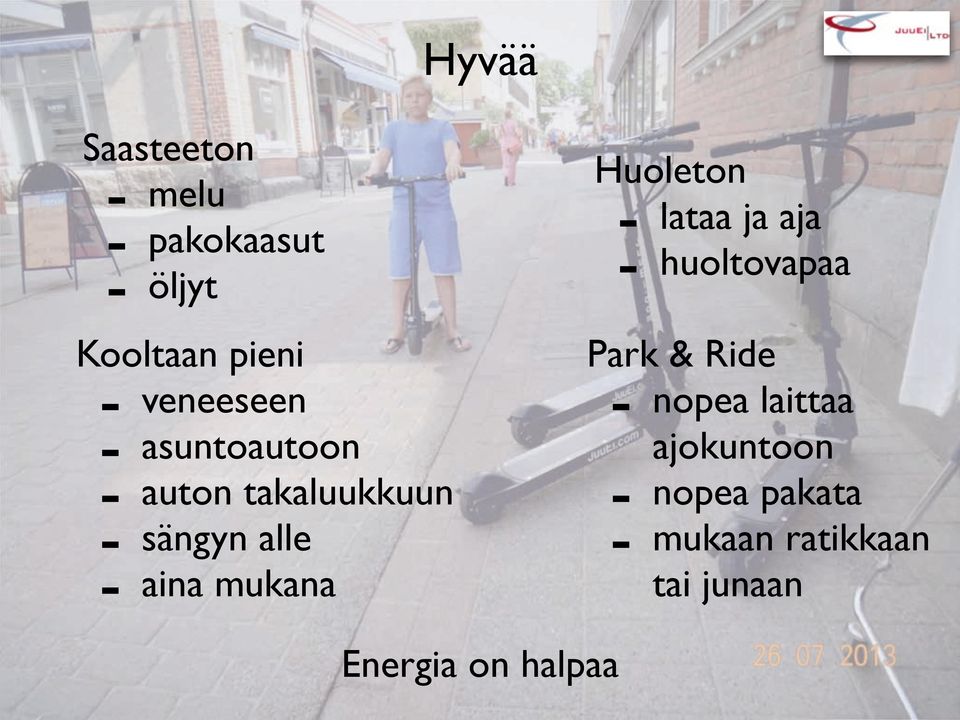 takaluukkuun sängyn alle aina mukana Park & Ride nopea laittaa