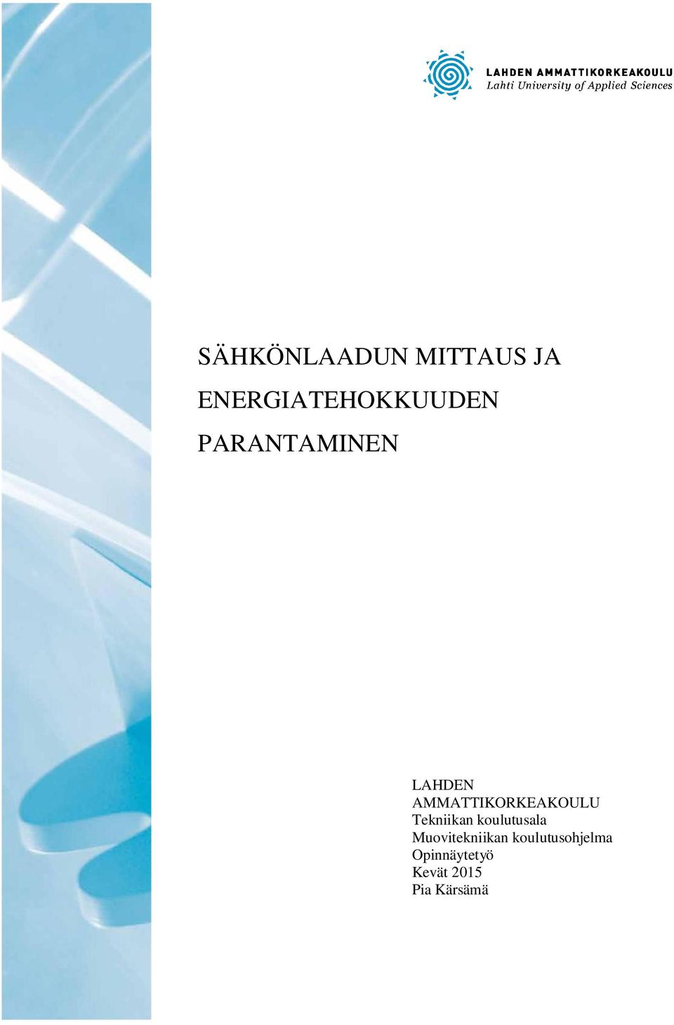 Tekniikan koulutusala Muovitekniikan