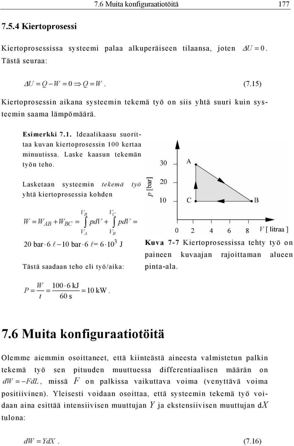 Laske kaasun tekemän työn teho.