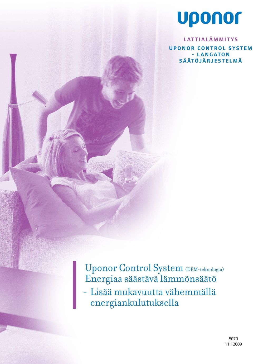 Control System (DEM-teknologia) Energiaa säästävä