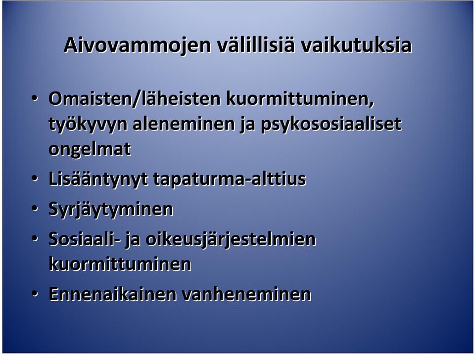 Lisää ääntynyt tapaturma-alttius alttius Syrjäytyminen ytyminen