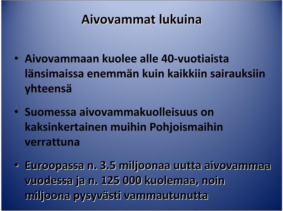 kaksinkertainen muihin Pohjoismaihin verrattuna Euroopassa n. 3.