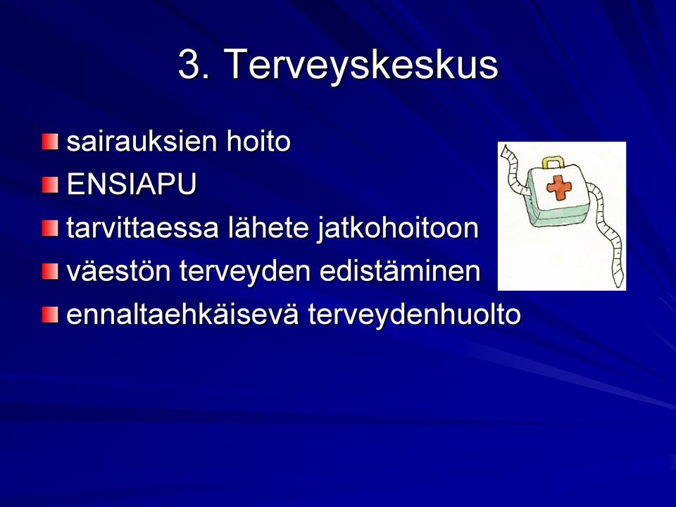 jatkohoitoon väestön terveyden