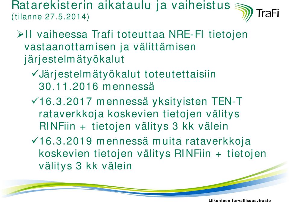 Järjestelmätyökalut toteutettaisiin 30