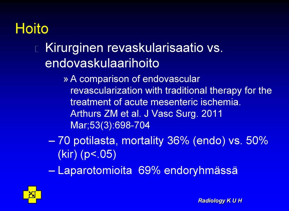 traditional therapy for the treatment of acute mesenteric ischemia.