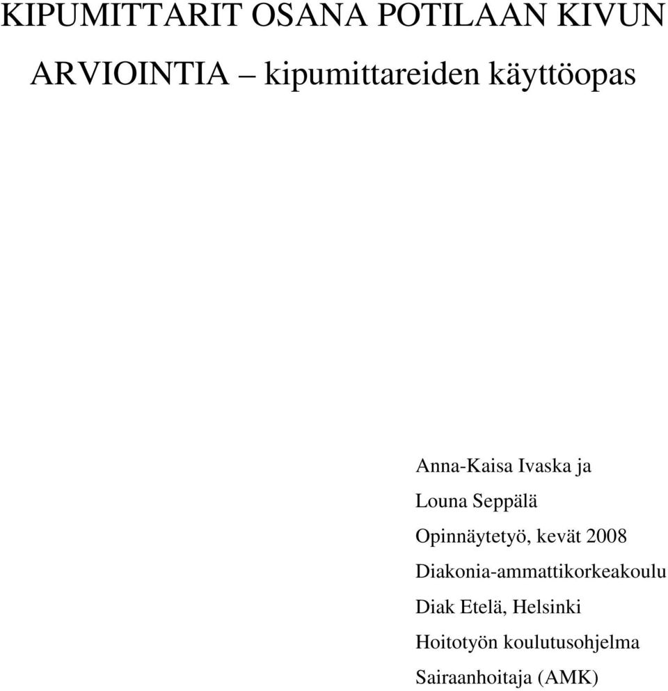 Seppälä Opinnäytetyö, kevät 2008