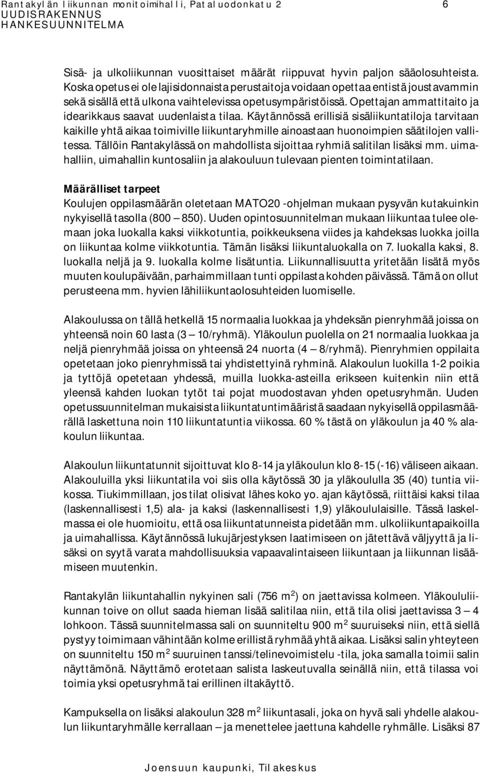 Opettajan ammattitaito ja idearikkaus saavat uudenlaista tilaa.