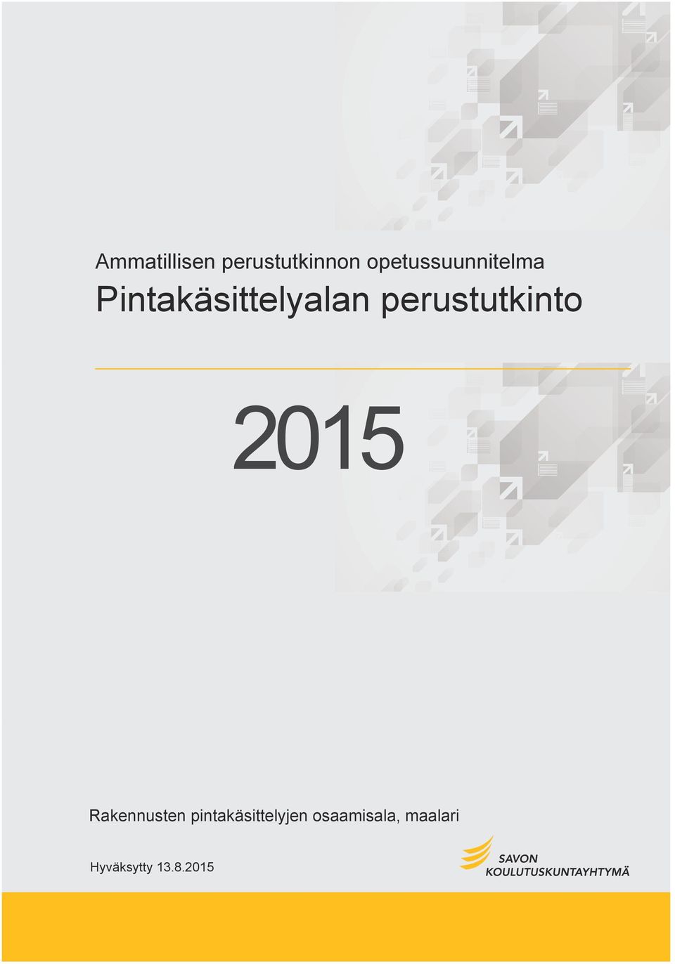 perustutkinto 2015 Rakennusten