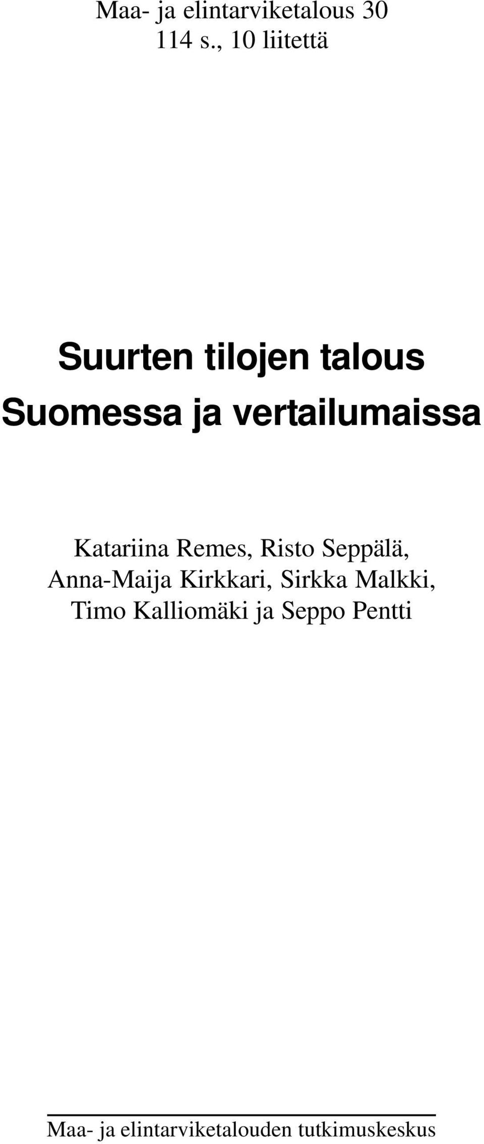 vertailumaissa Katariina Remes, Risto Seppälä, Anna-Maija