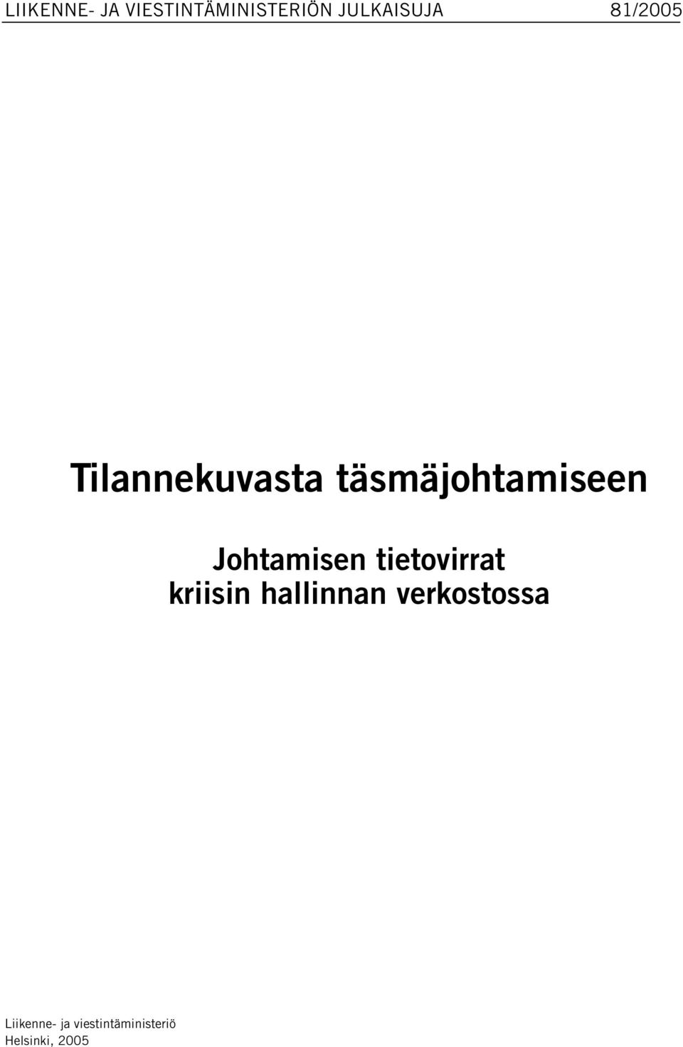 Johtamisen tietovirrat kriisin hallinnan