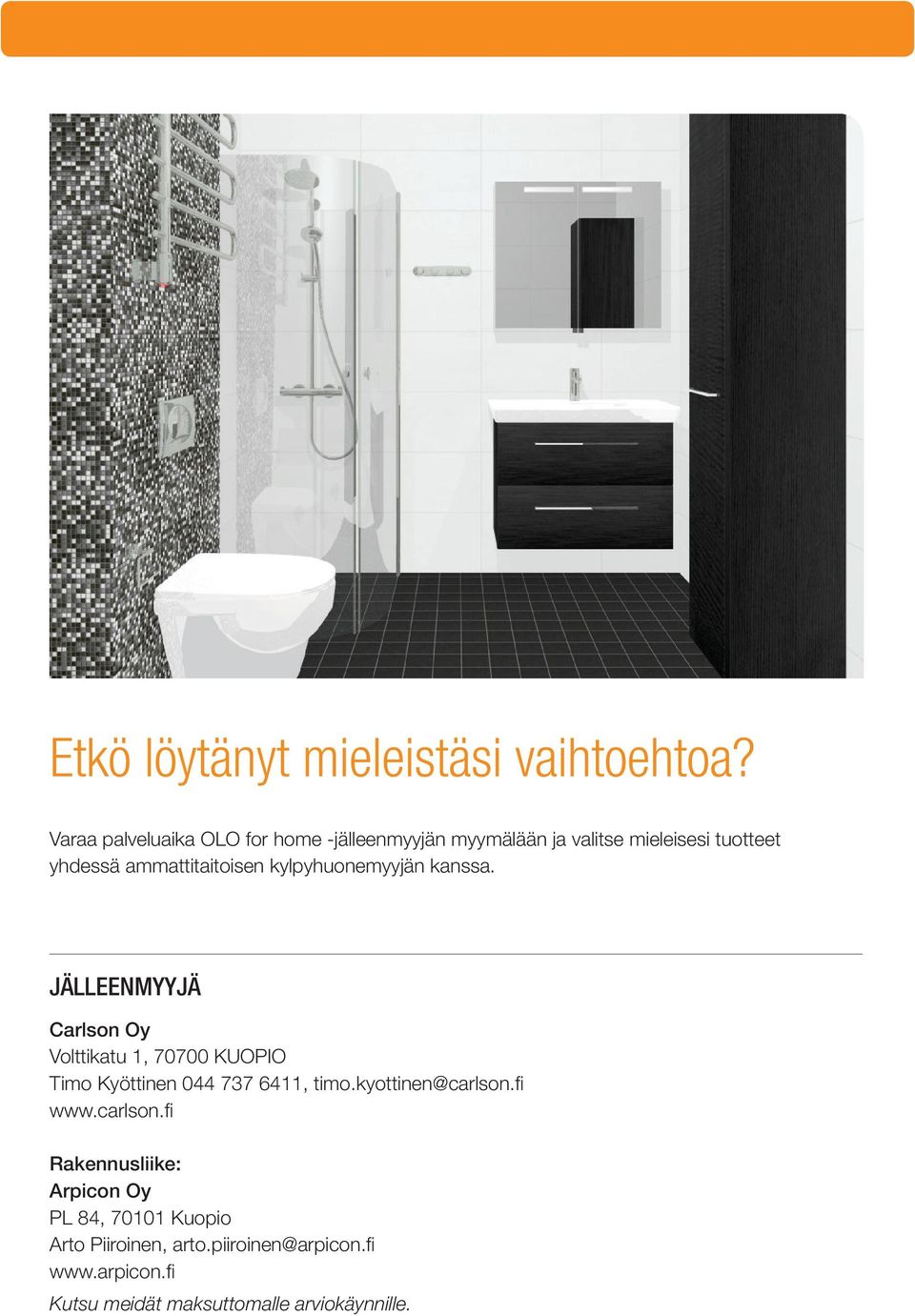 ammattitaitoisen kylpyhuonemyyjän kanssa.