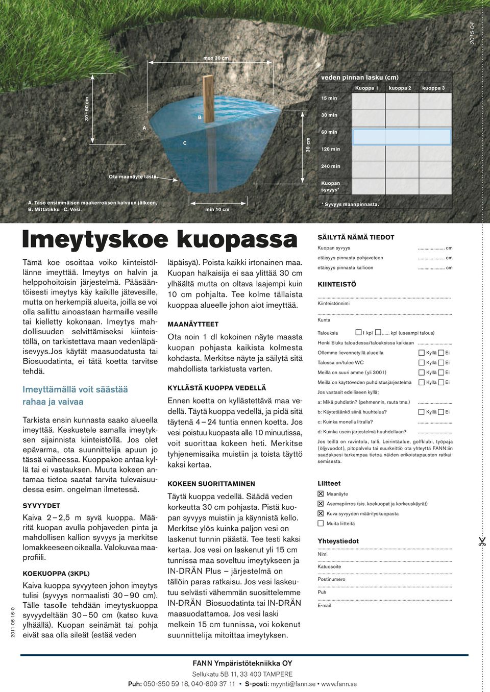 Imeytys on halvin ja helppohoitoisin järjestelmä.