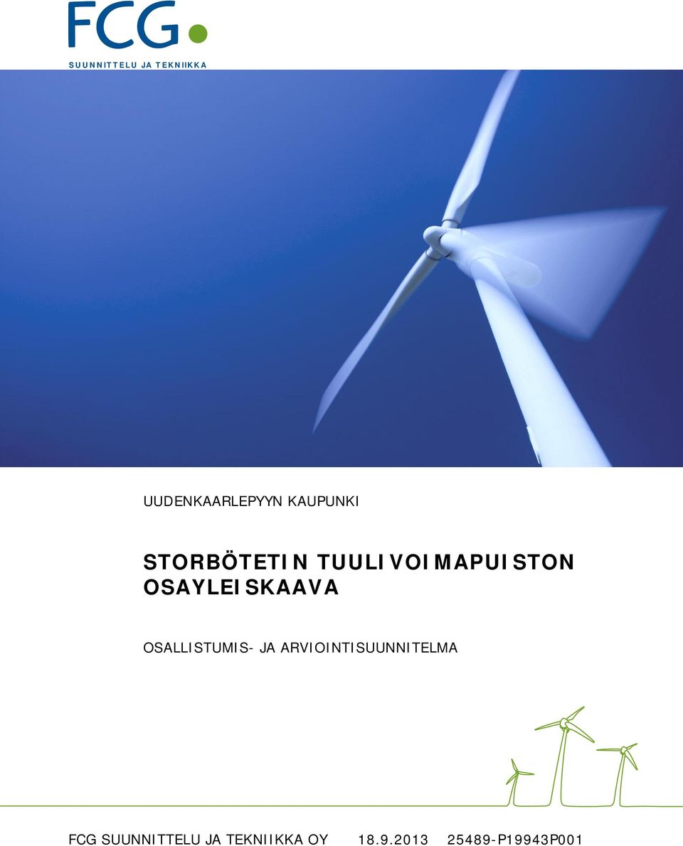 OSAYLEISKAAVA OSALLISTUMIS- JA