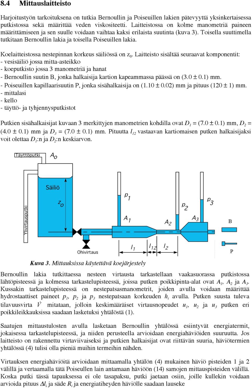 Koelaitteistossa nestepinnan korkeus säiliössä on z.