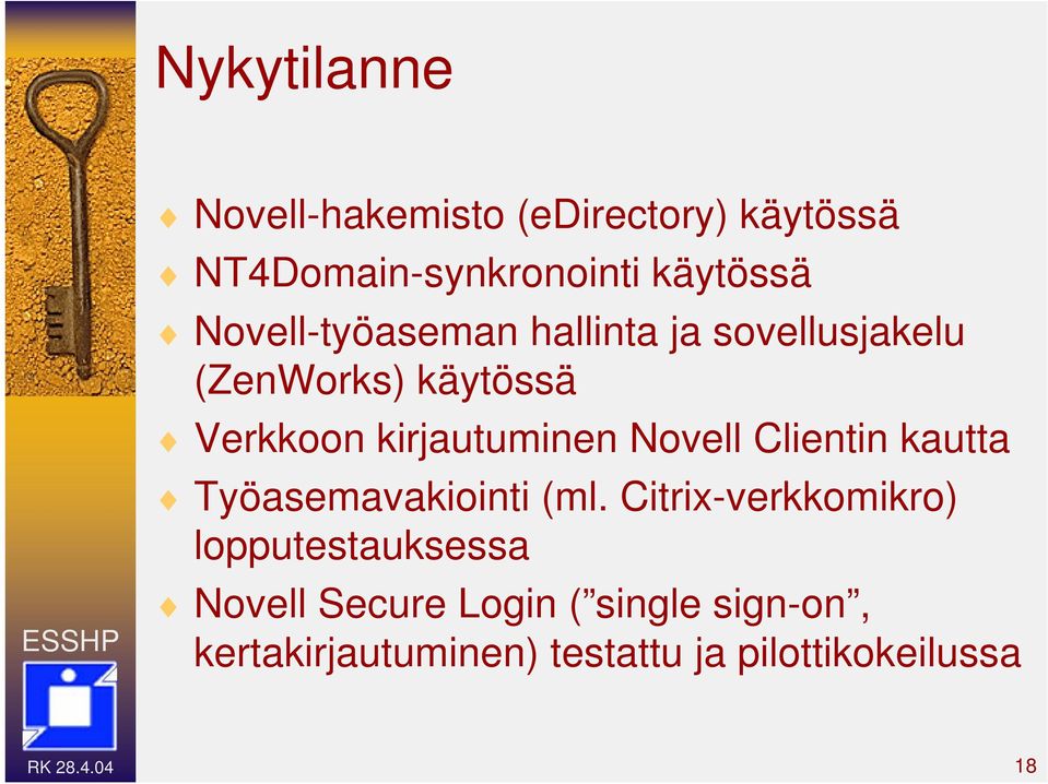 Novell Clientin kautta Työasemavakiointi (ml.