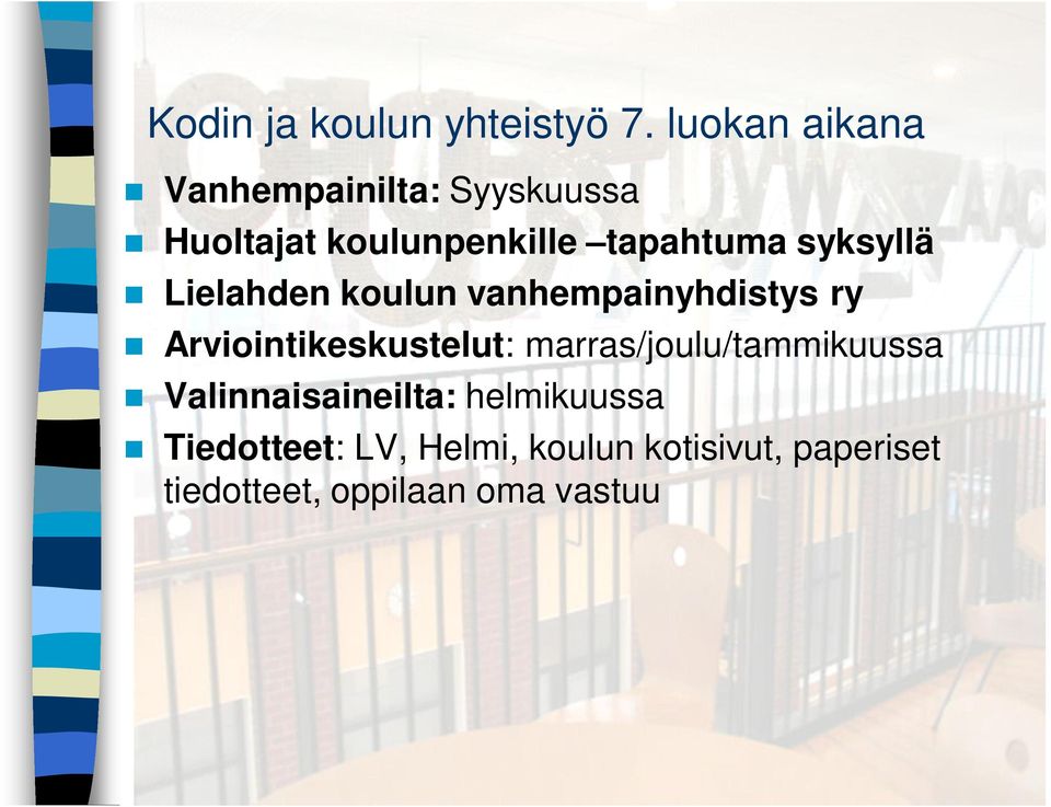 syksyllä Lielahden koulun vanhempainyhdistys ry Arviointikeskustelut: