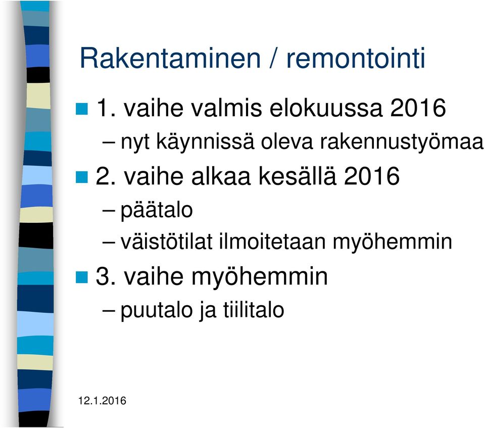 rakennustyömaa 2.