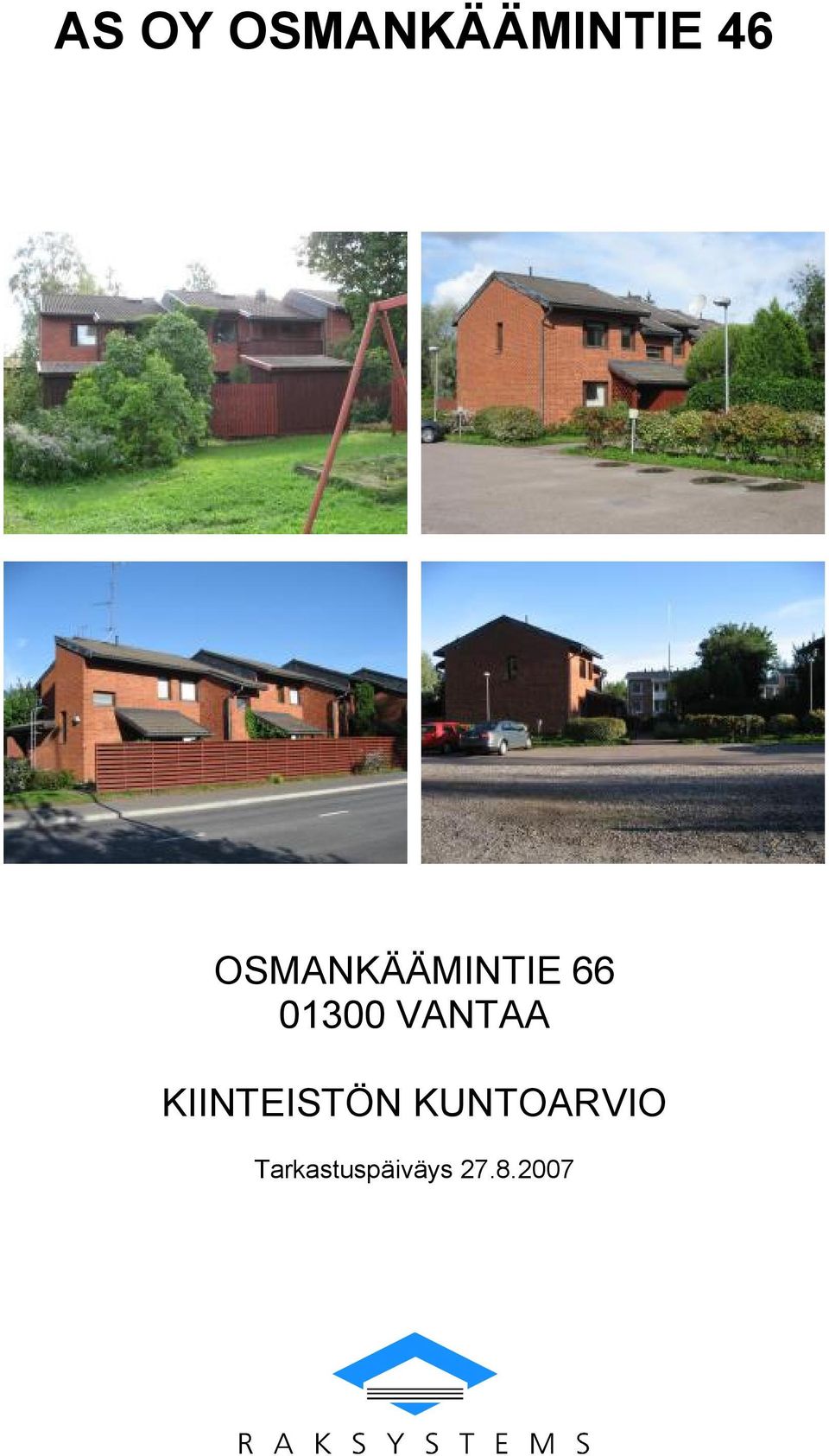 VANTAA KIINTEISTÖN