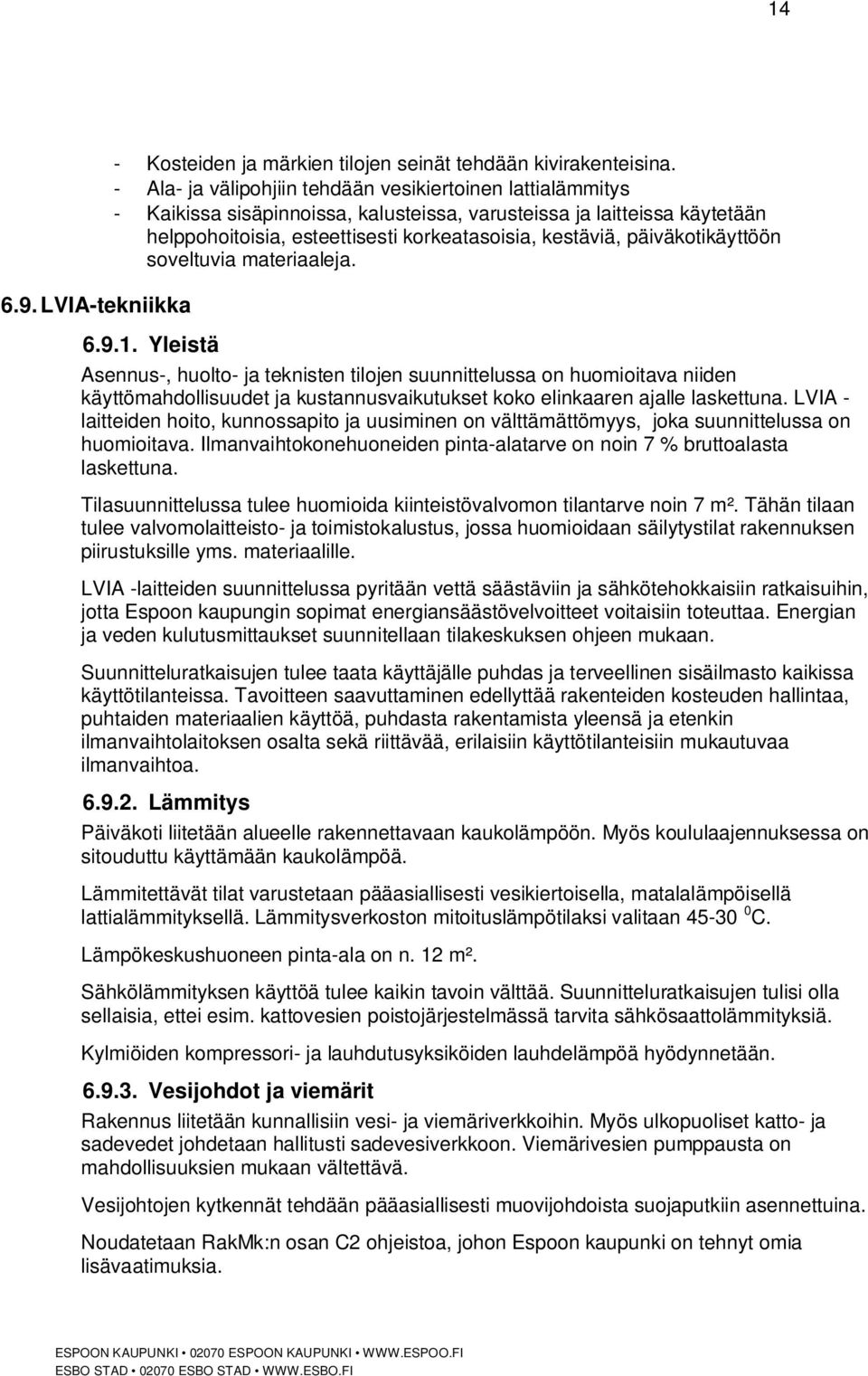 päiväkotikäyttöön soveltuvia materiaaleja. 6.9.1.