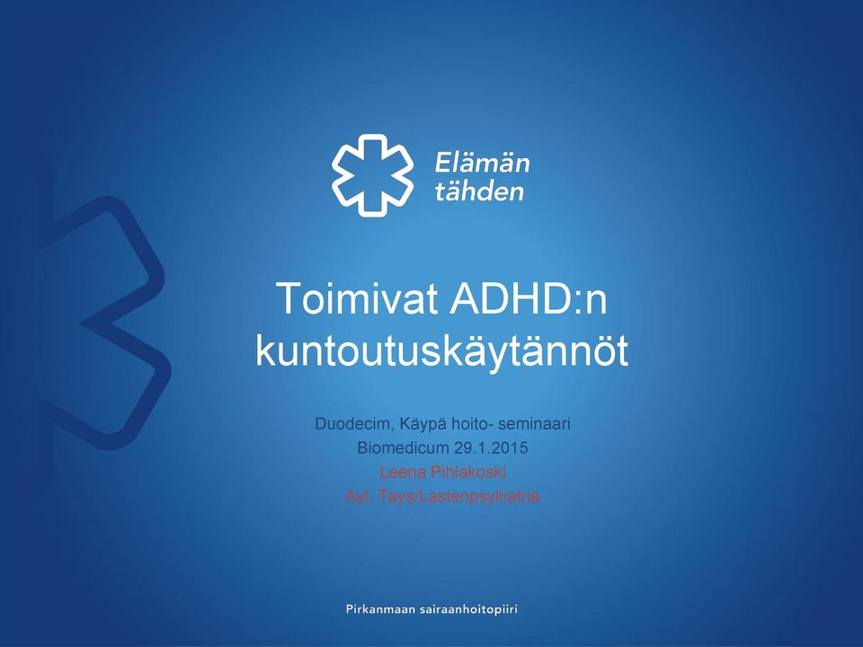 Käypä hoito- seminaari