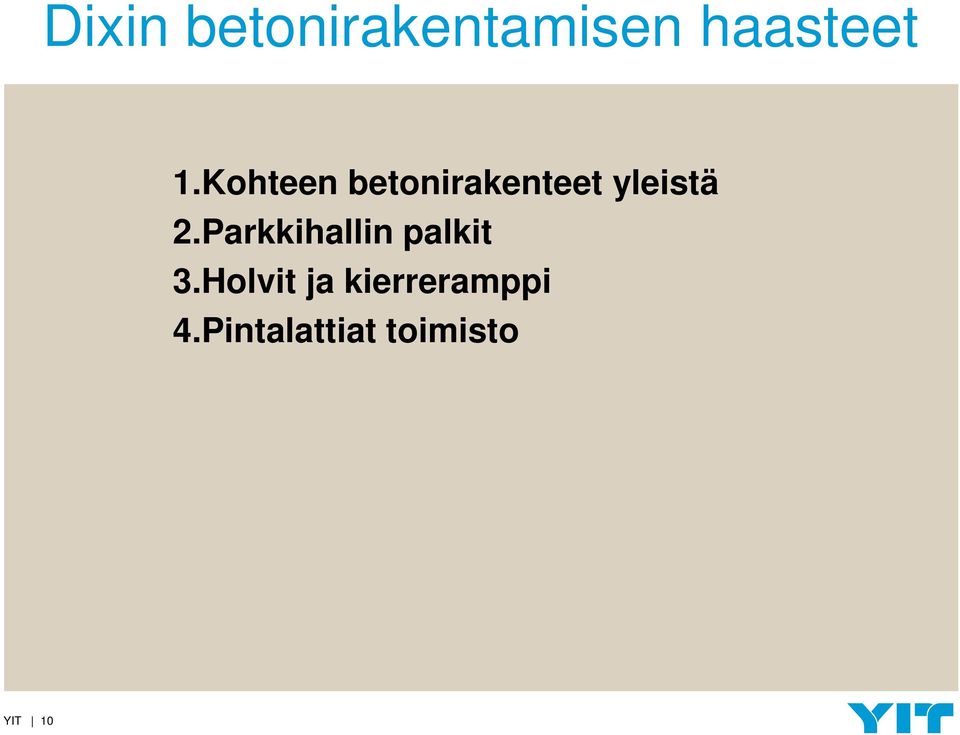 Parkkihallin palkit 3.