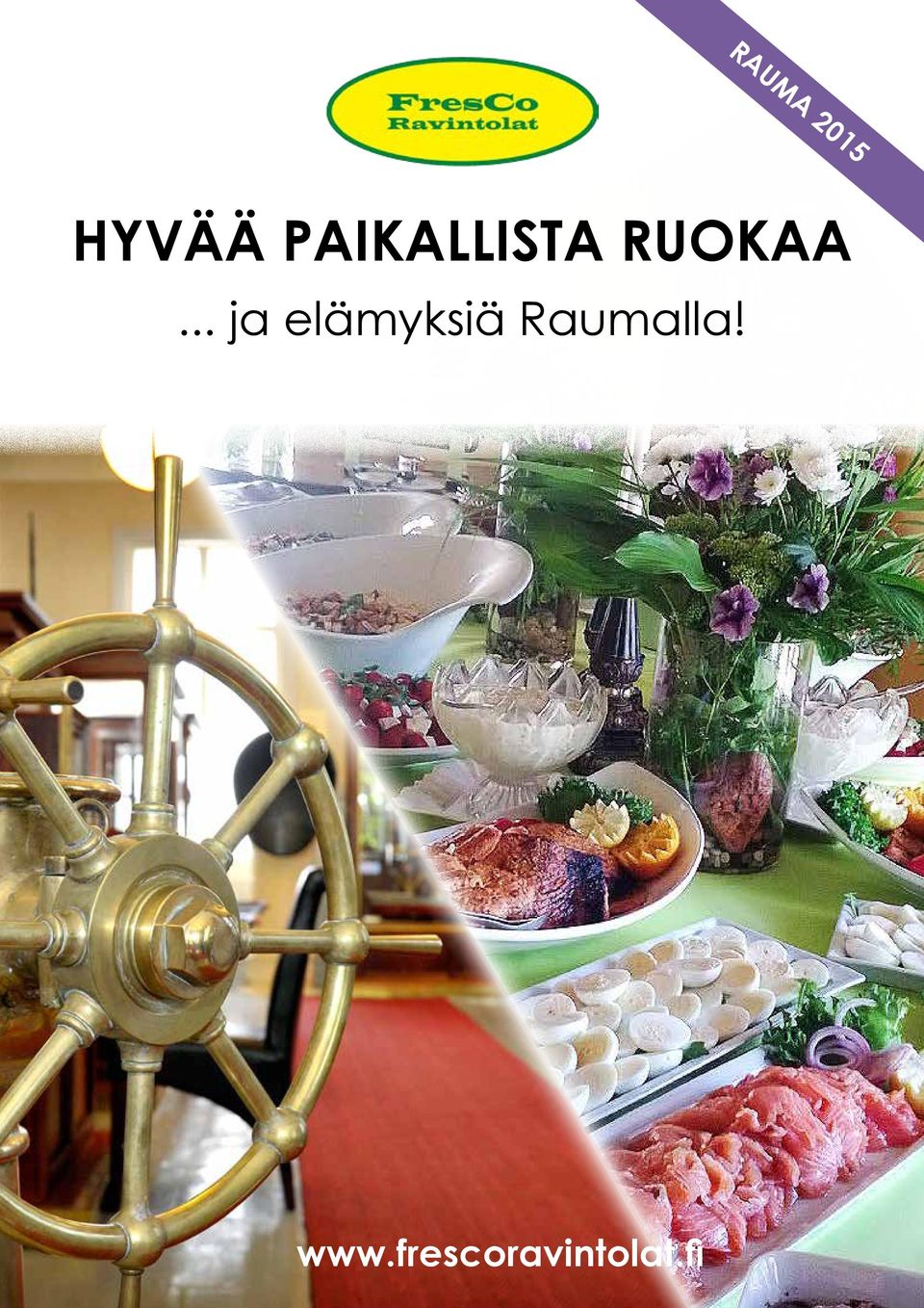 .. ja elämyksiä