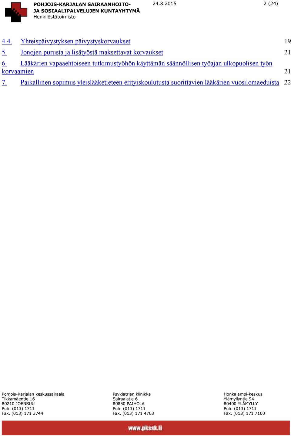 Lääkärien vapaaehtoiseen tutkimustyöhön käyttämän säännöllisen työajan