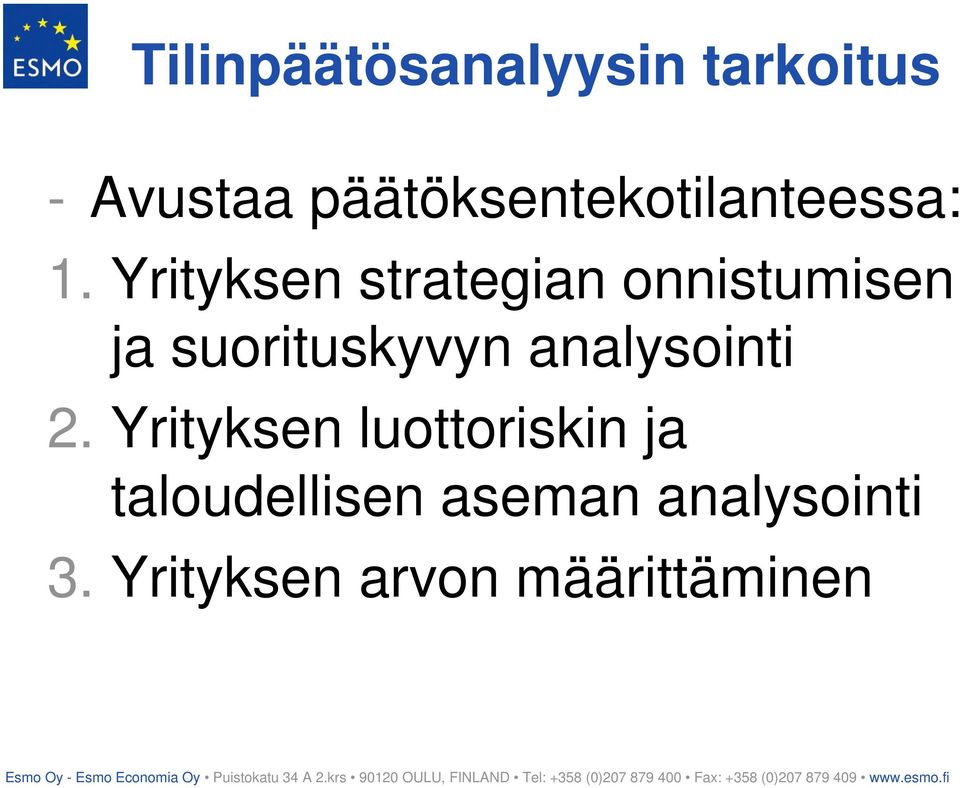 Yrityksen strategian onnistumisen ja suorituskyvyn