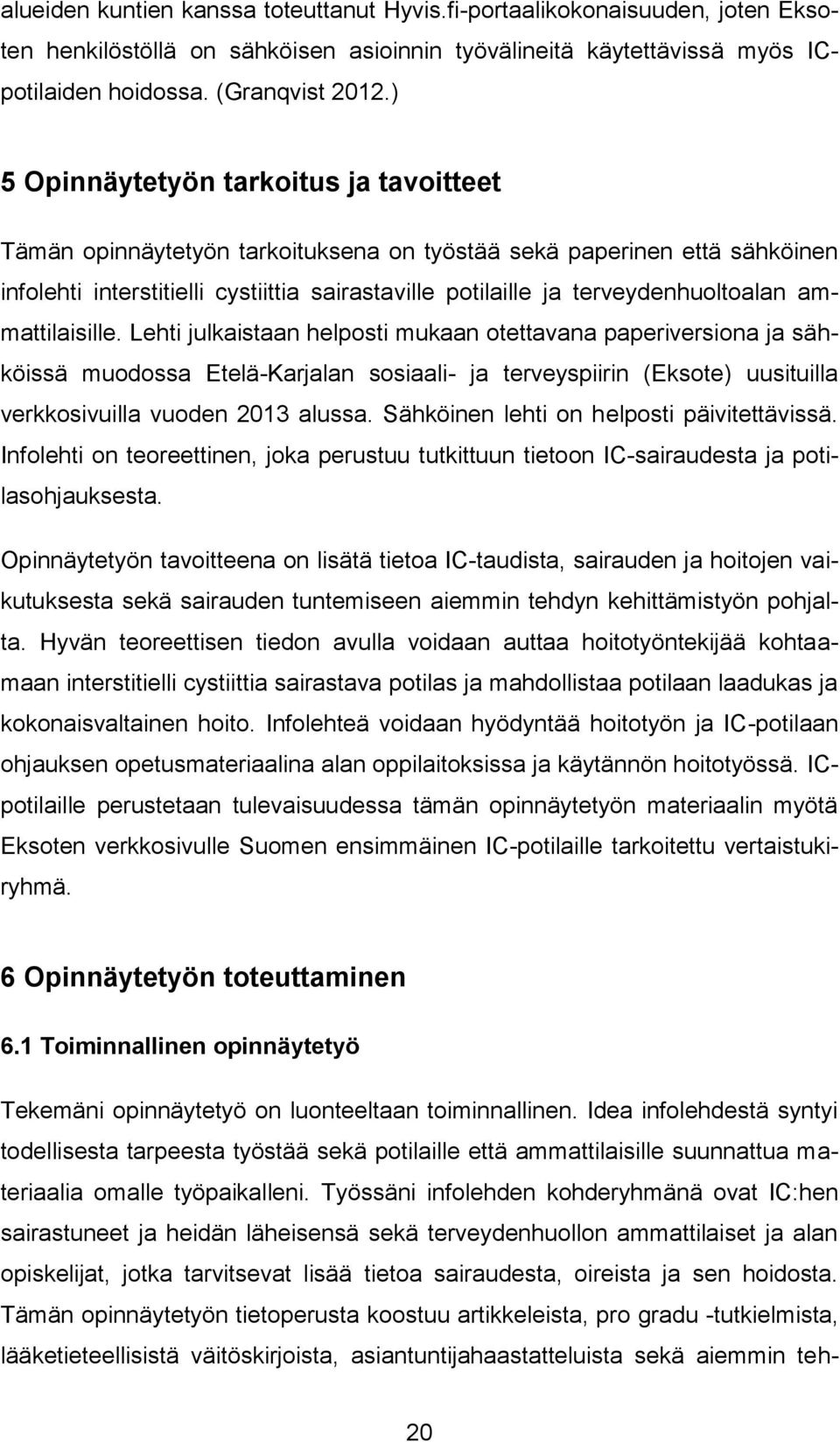 terveydenhuoltoalan ammattilaisille.