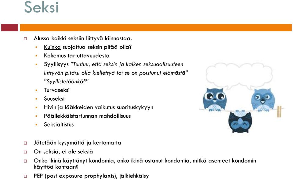 elämästä Syyllistetäänkö?