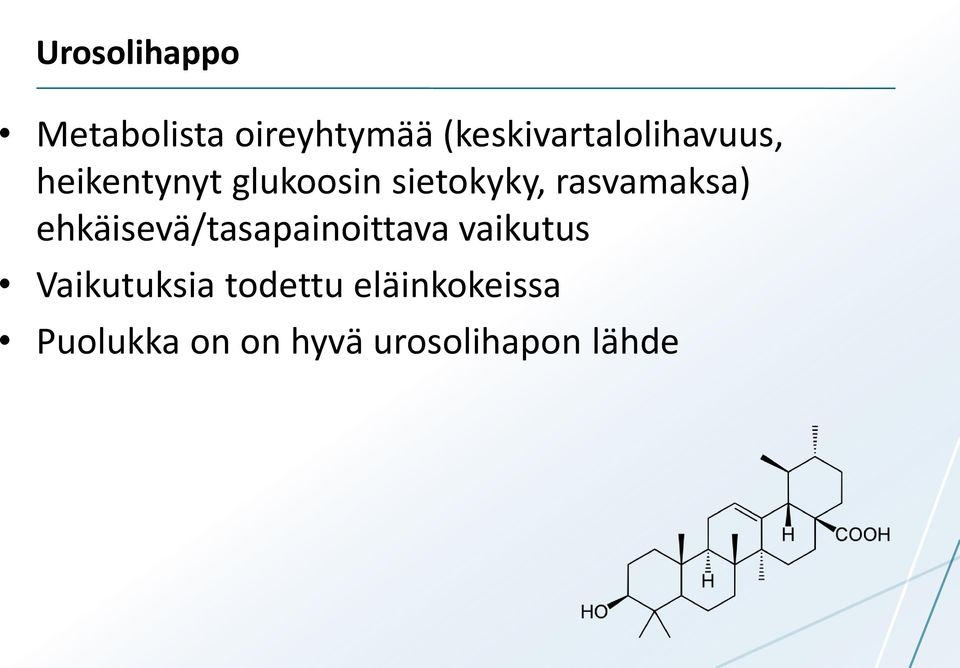 sietokyky, rasvamaksa) ehkäisevä/tasapainoittava