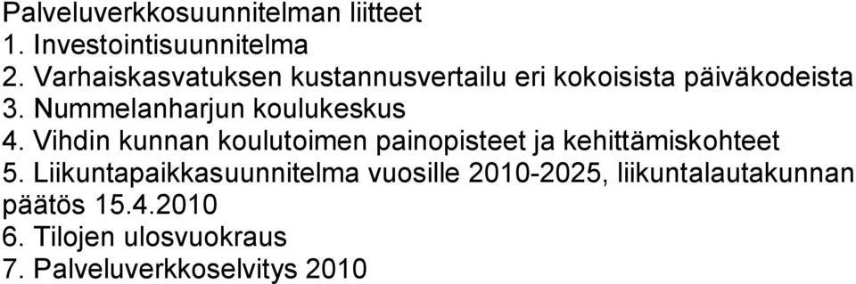 Nummelanharjun koulukeskus 4.