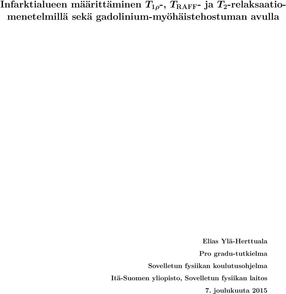 Elias Ylä-Herttuala Pro gradu-tutkielma Sovelletun fysiikan