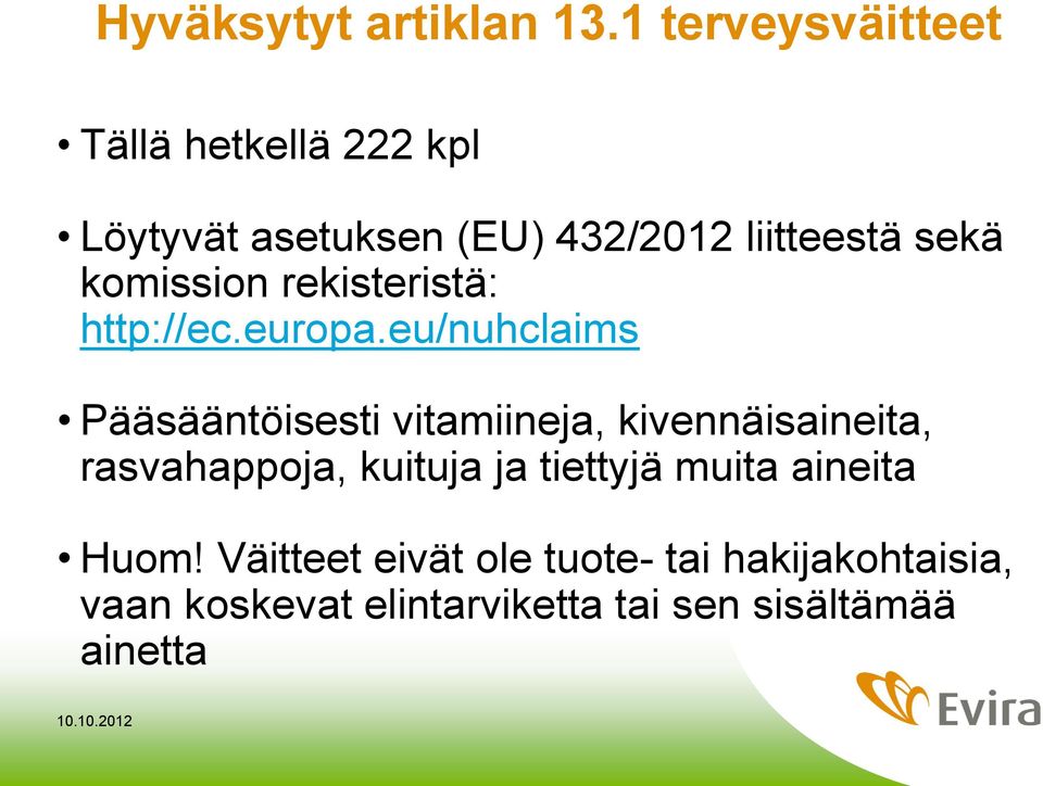 komission rekisteristä: http://ec.europa.