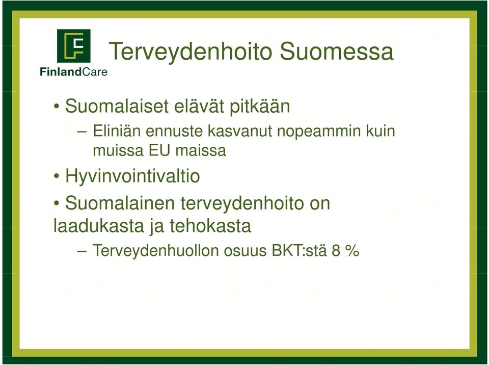 maissa Hyvinvointivaltio o Suomalainen terveydenhoito