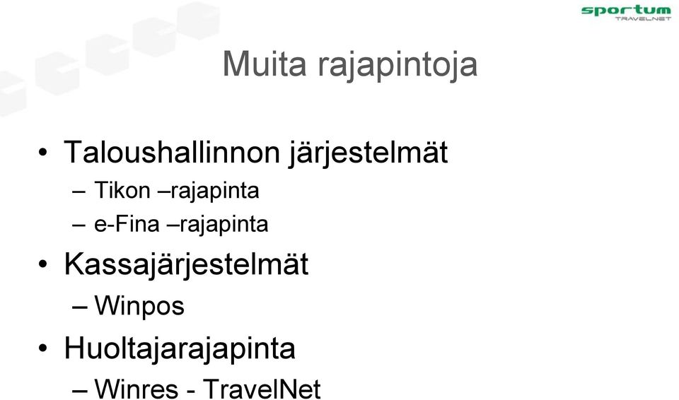 rajapinta Kassajärjestelmät Winpos