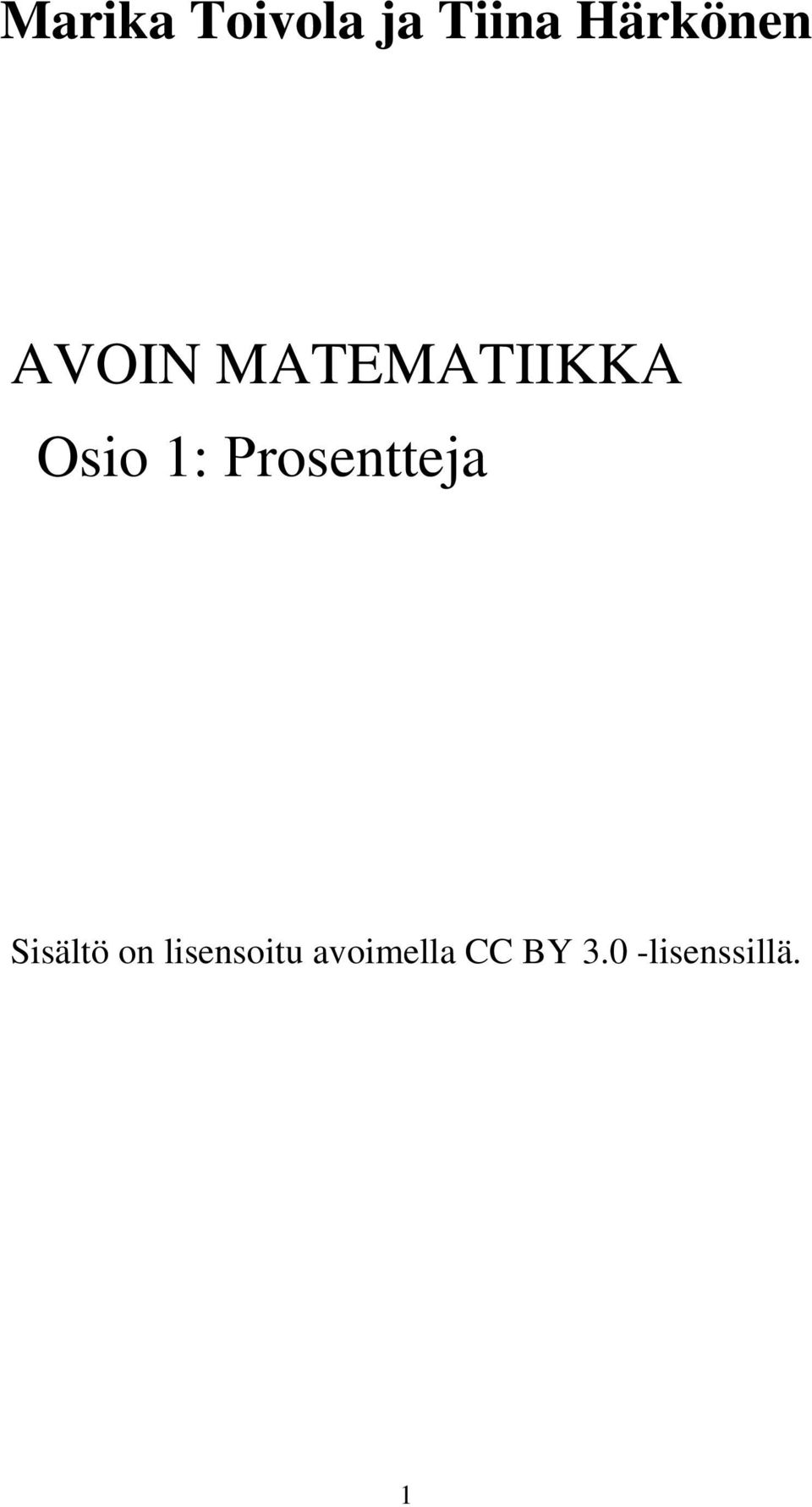 Prosentteja Sisältö on