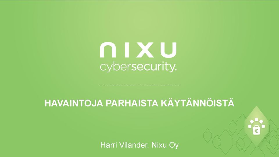 KÄYTÄNNÖISTÄ