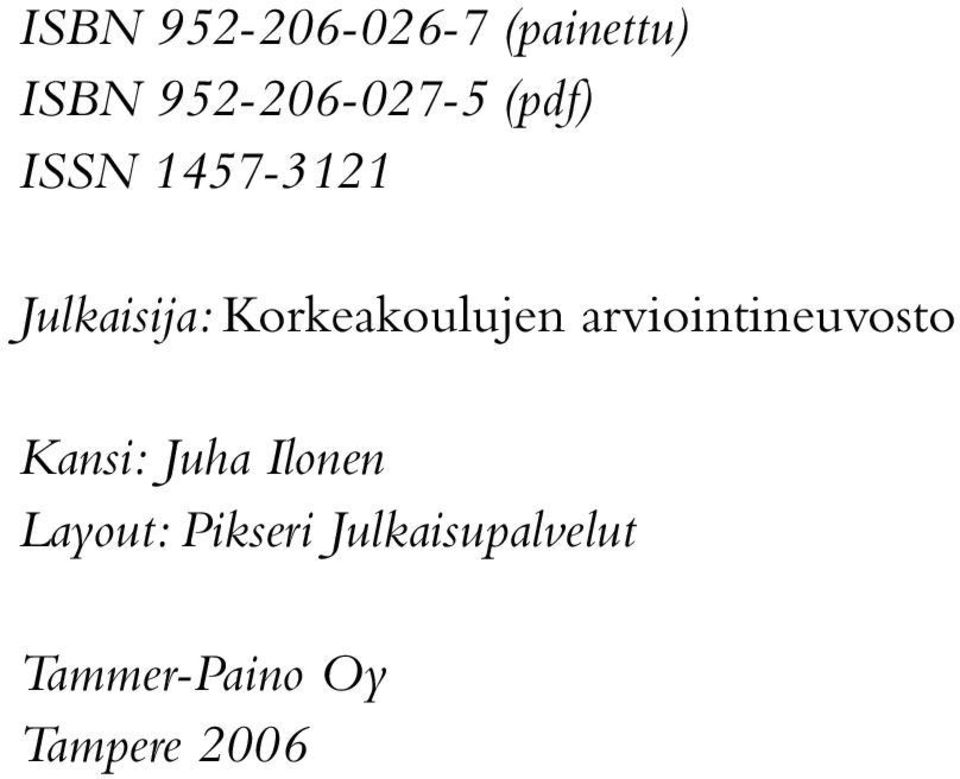 arviointineuvosto Kansi: Juha Ilonen Layout:
