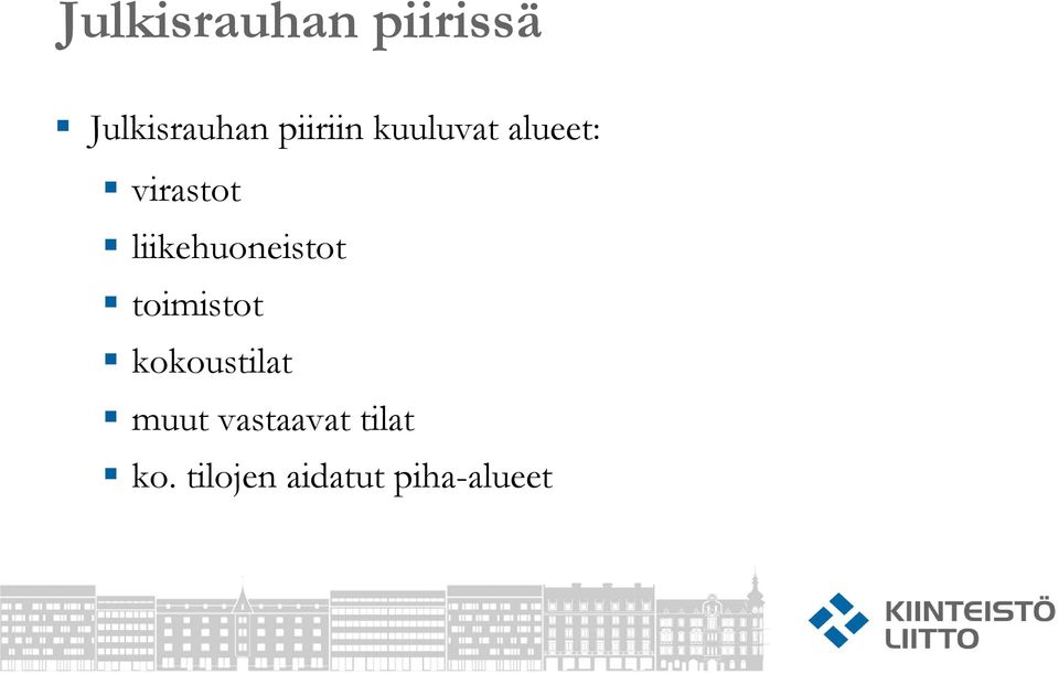 liikehuoneistot toimistot kokoustilat