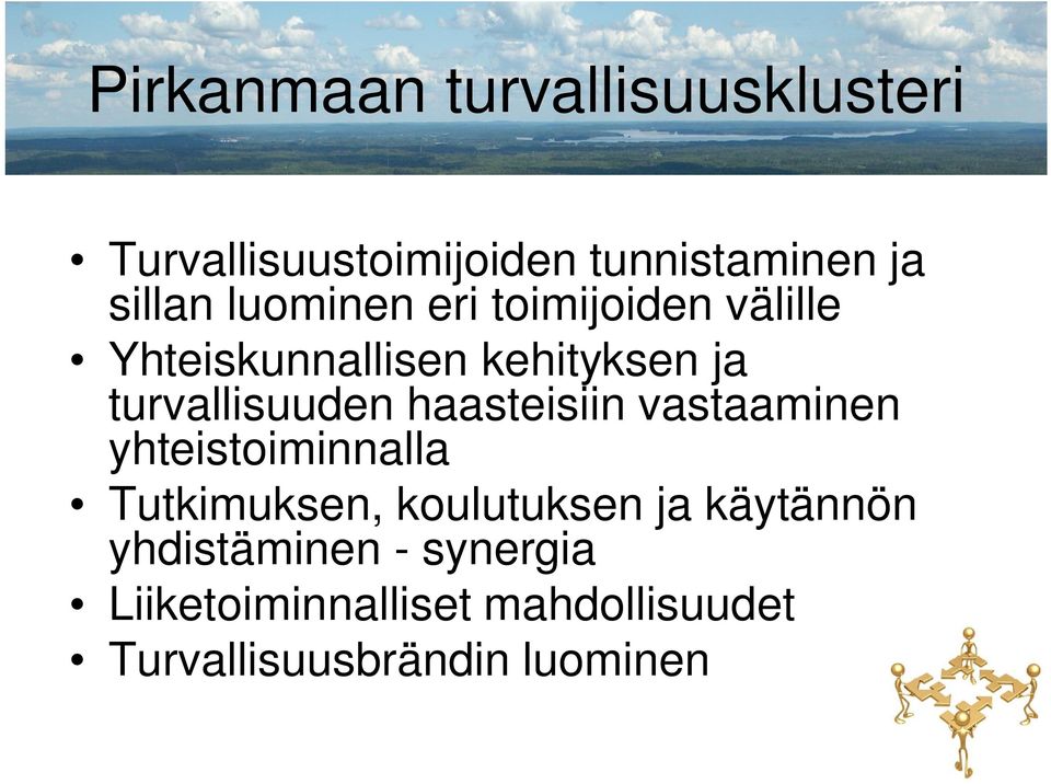 haasteisiin vastaaminen yhteistoiminnalla Tutkimuksen, koulutuksen ja käytännön