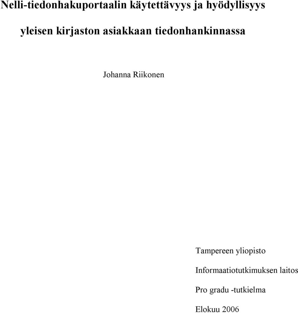 tiedonhankinnassa Johanna Riikonen Tampereen