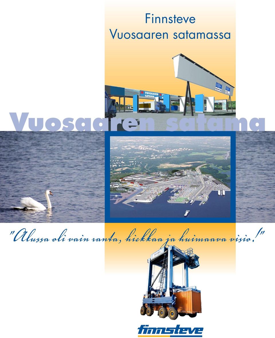 satama Alussa oli vain