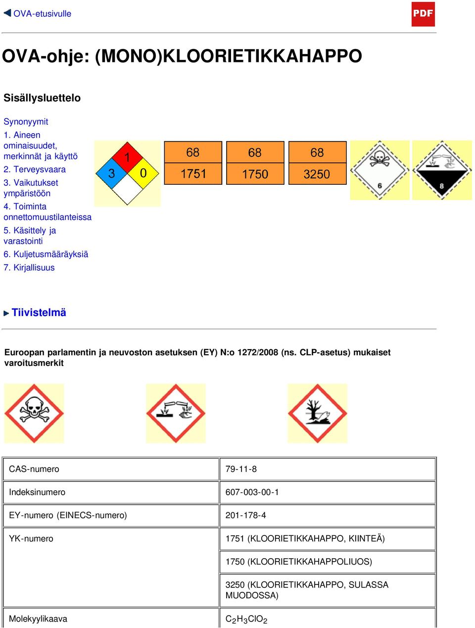 Kirjallisuus Tiivistelmä Euroopan parlamentin ja neuvoston asetuksen (EY) N:o 1272/2008 (ns.