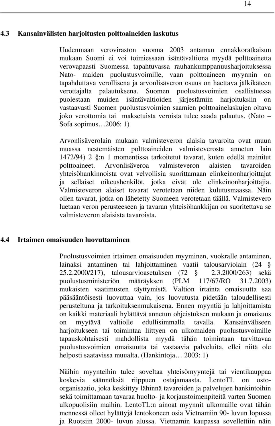palautuksena.