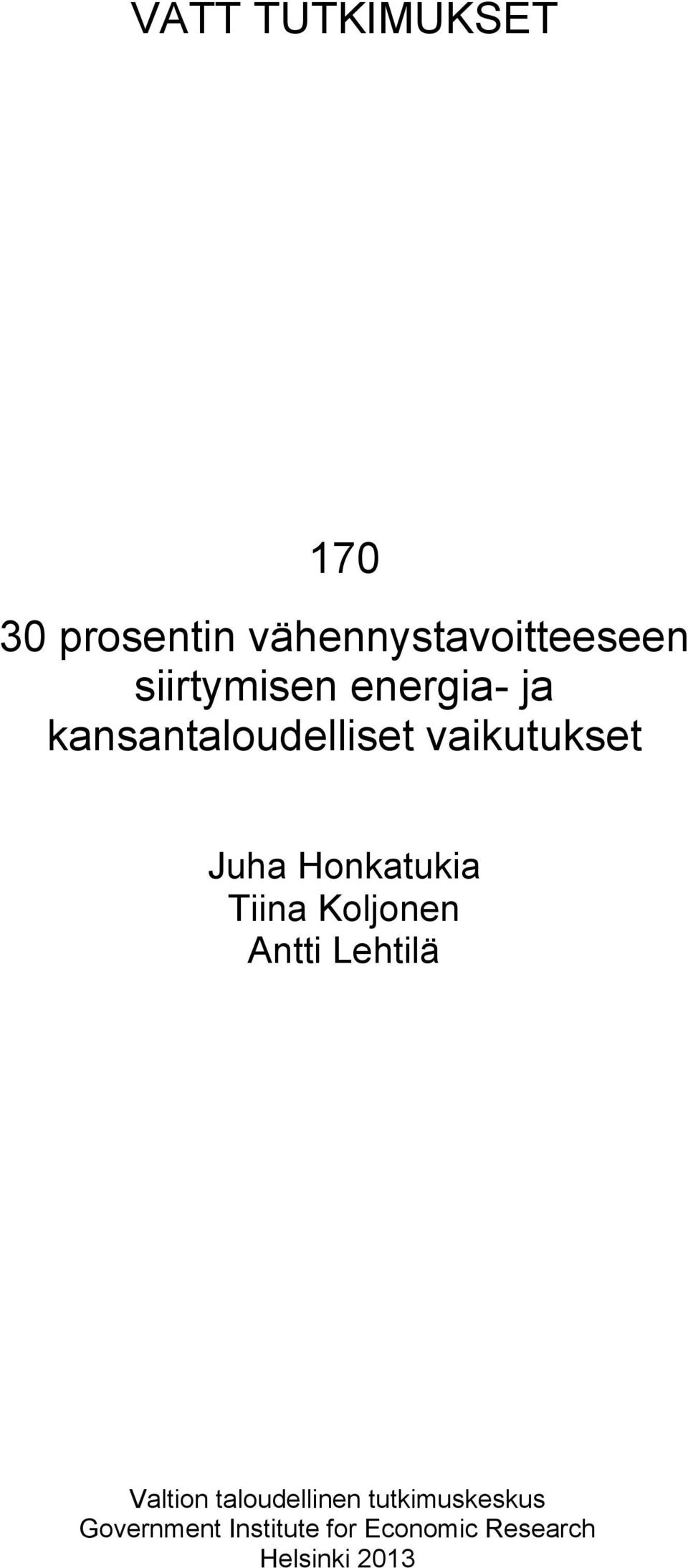 Honkatukia Tiina Koljonen Antti Lehtilä Valtion taloudellinen