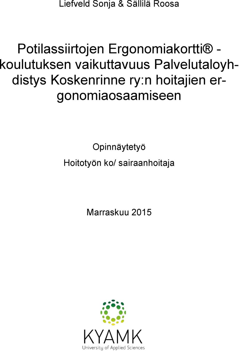 Palvelutaloyhdistys Koskenrinne ry:n hoitajien