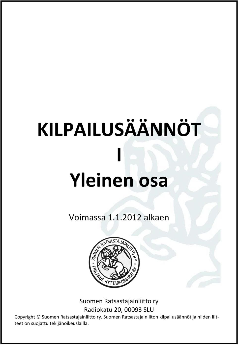 00093 SLU Copyright Suomen Ratsastajainliitto ry.